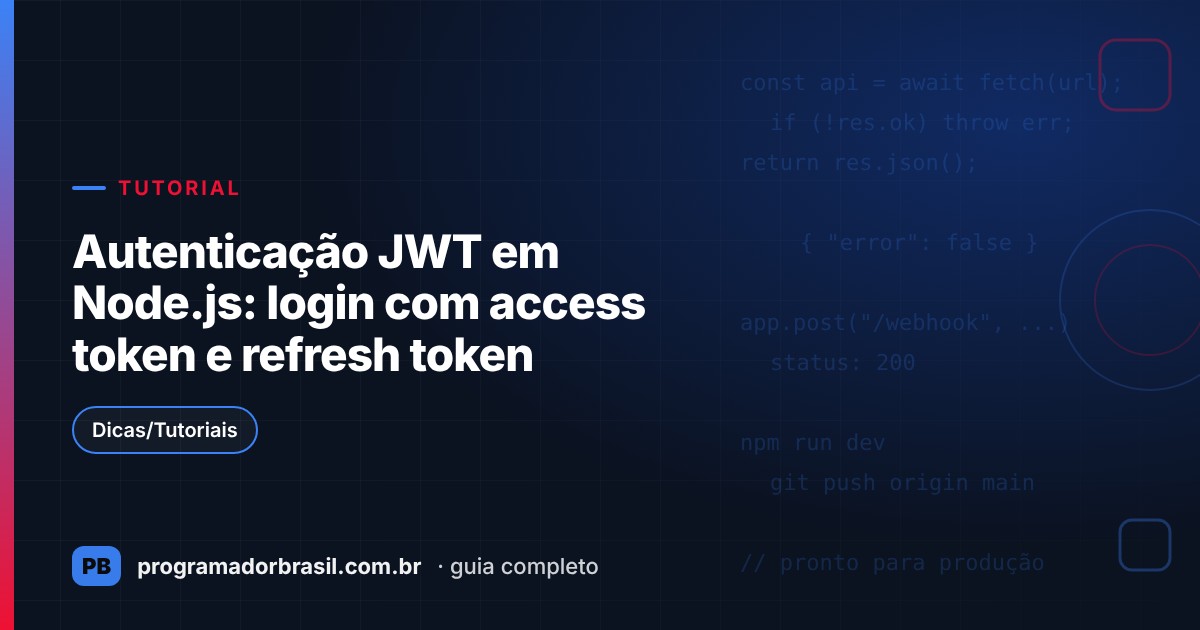 Capa do artigo Autenticação JWT em Node.js: login com access token e refresh token