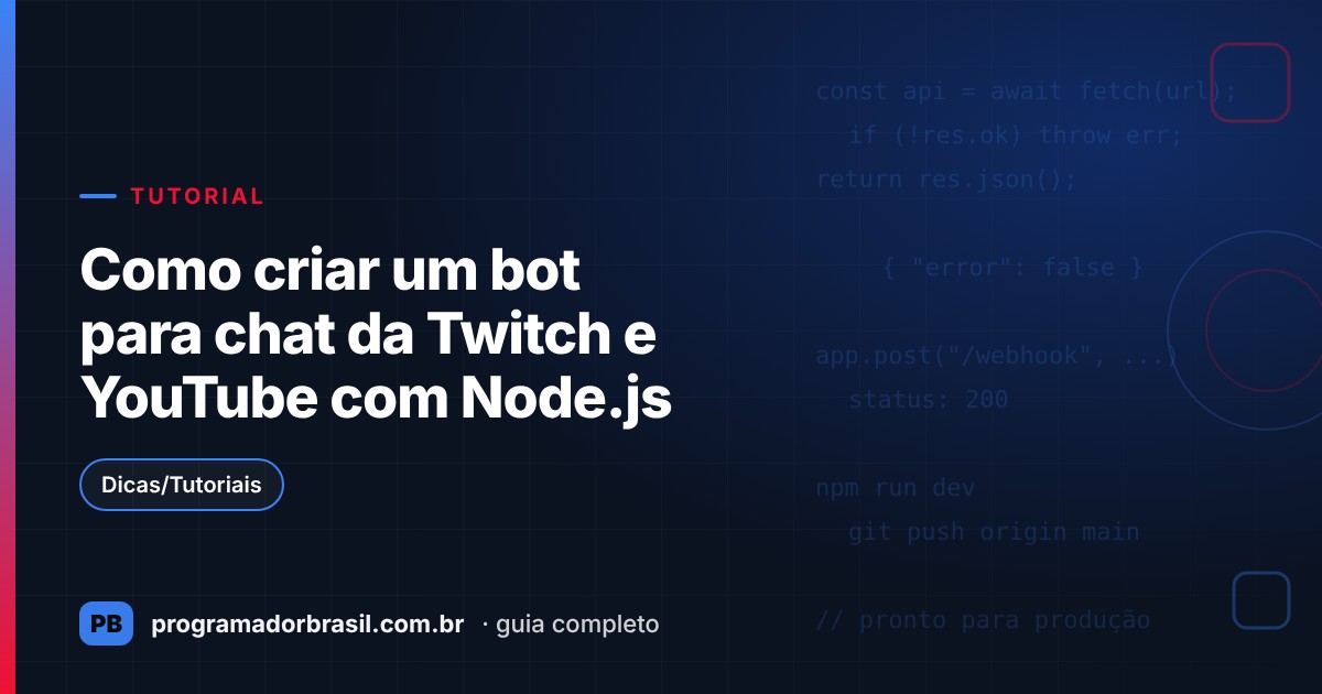Capa do artigo Como criar um bot para chat da Twitch e YouTube com Node.js